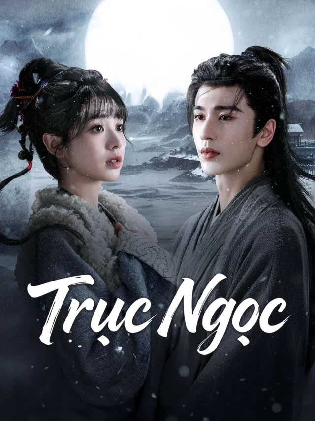 Trục Ngọc IQIYI Thuyết Minh