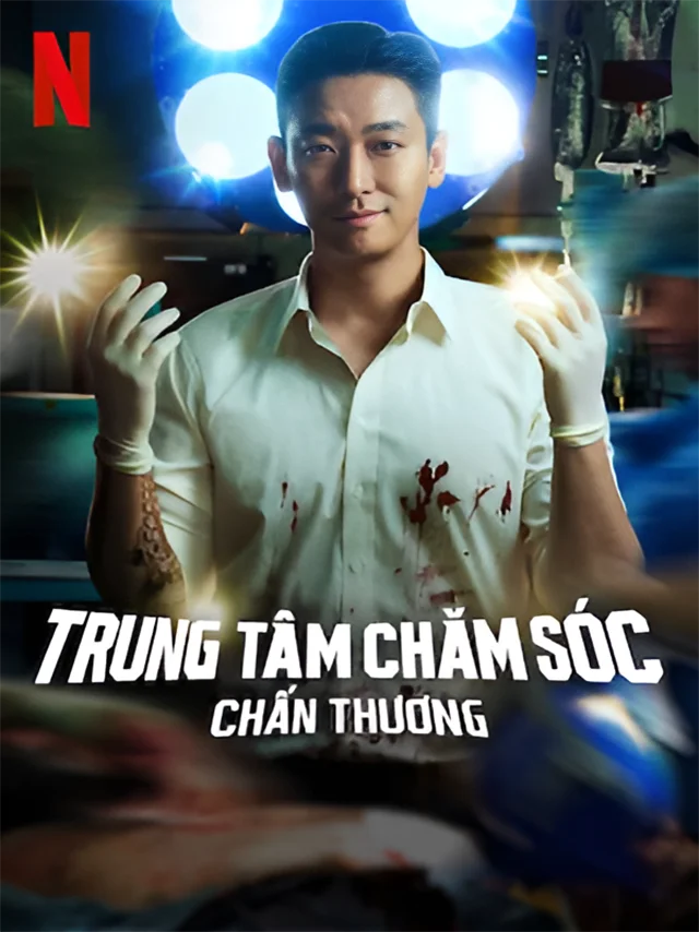 Trung Tâm Chăm Sóc Chấn Thương Netflix Lồng Tiếng