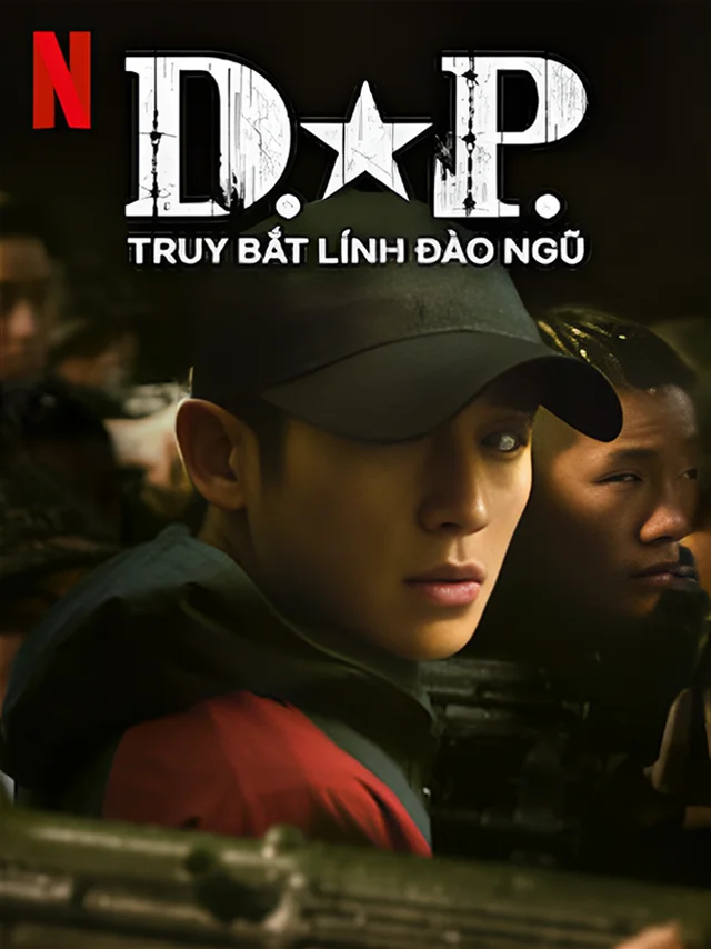 Truy Bắt Lính Đào Ngũ 2 Netflix Lồng Tiếng