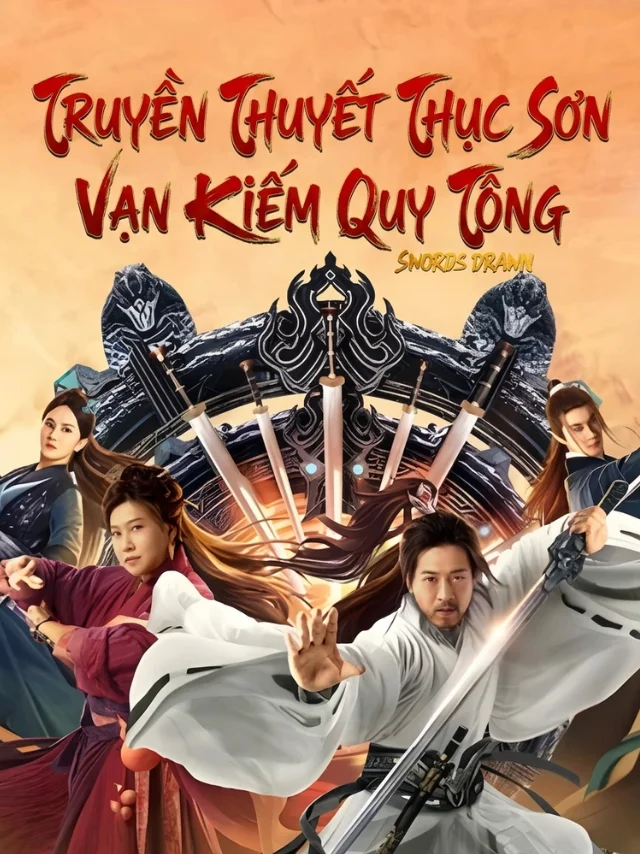 Truyền Thuyết Thục: Sơn Vạn Kiếm Quy Tông IQIYI Thuyết Minh