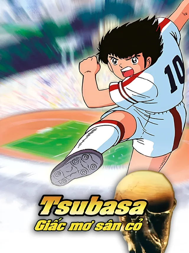 Tsubasa - Giấc Mơ Sân Cỏ HTV3 Lồng Tiếng