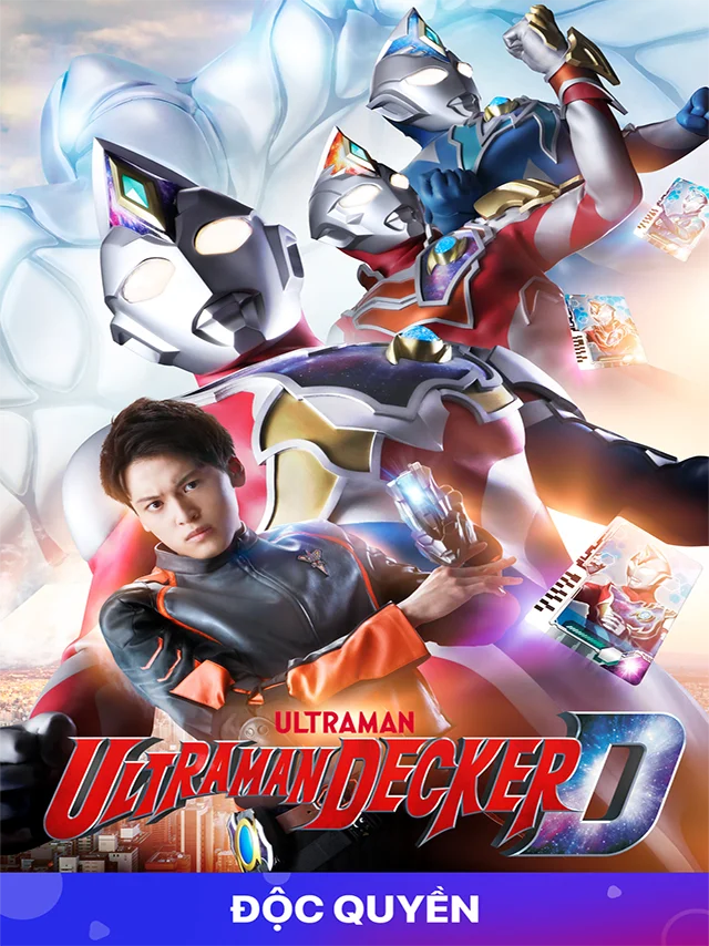 Ultraman: Decker FPT Lồng Tiếng