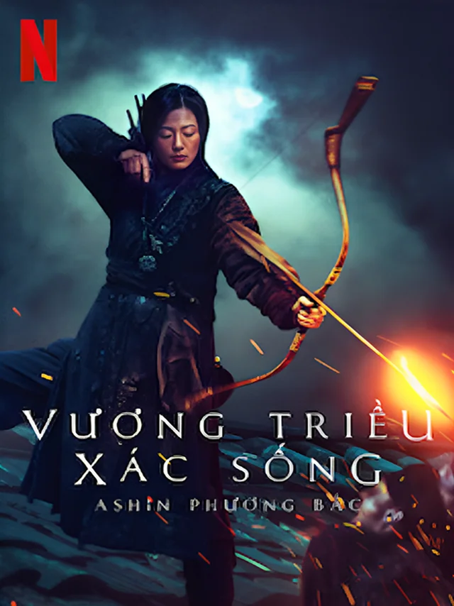 Vương Triều Xác Sống: Ashin Phương Bắc Netflix Lồng Tiếng