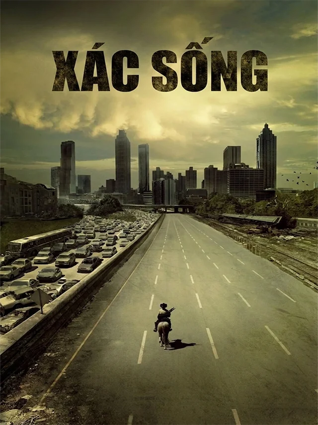 Xác Sống (Phần 1) TVH Thuyết Minh