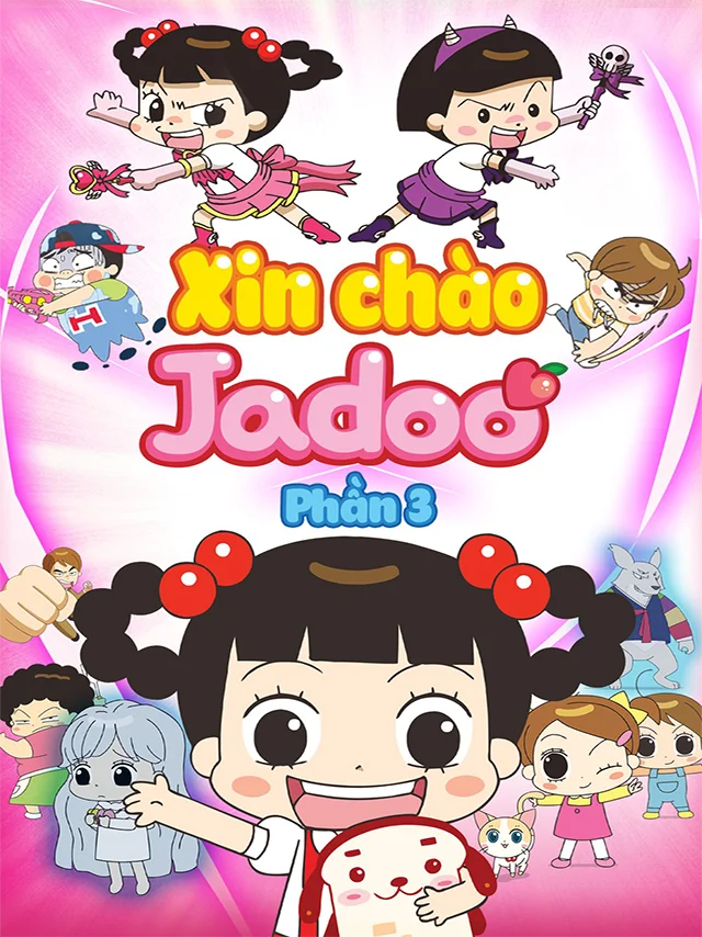 Xin chào Jadoo (Phần 3) HTV3 Lồng Tiếng
