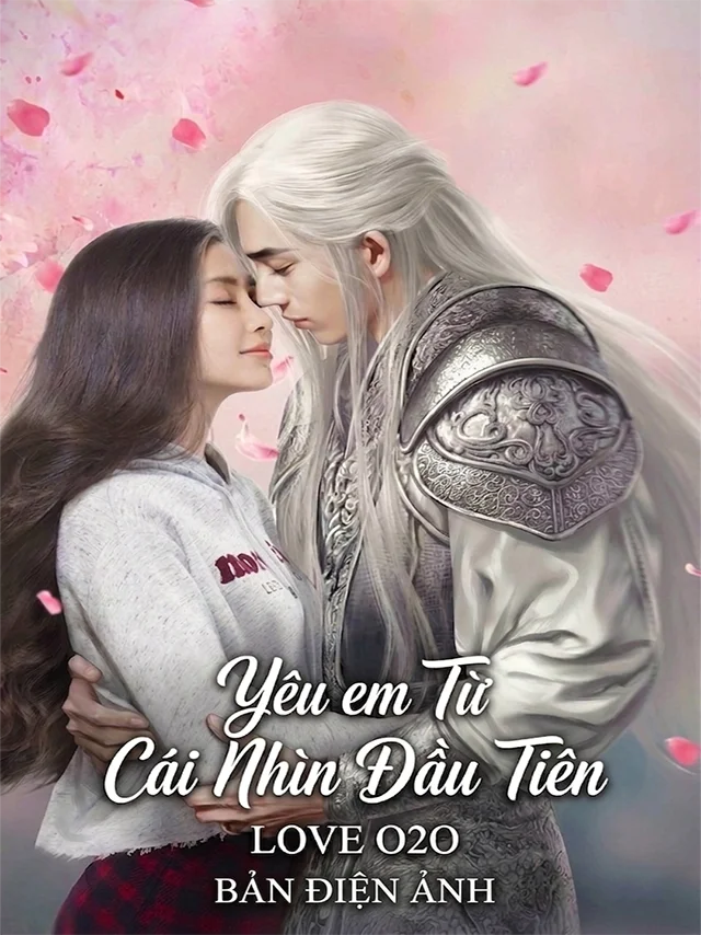Yêu Em Từ Cái Nhìn Đầu Tiên – Bản Điện Ảnh TVH Thuyết Minh
